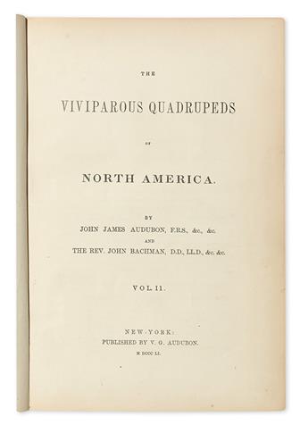 AUDUBON, JOHN JAMES; and BACHMAN, JOHN. The Viviparous Quadrupeds of North America.